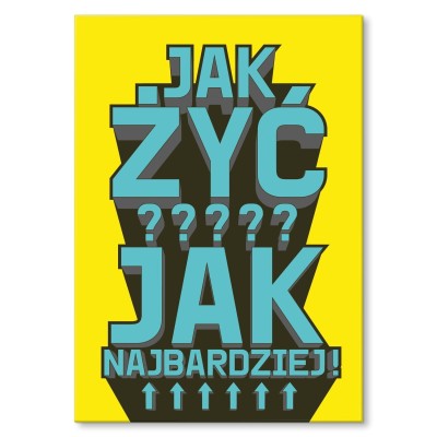 Plakat metalowy Jak żyć Prezent