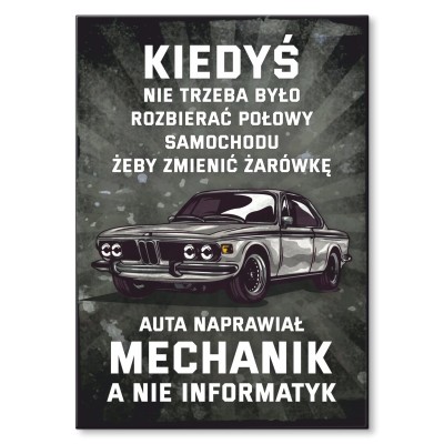 Plakat metalowy Kiedyś naprawiał mechanik Prezent
