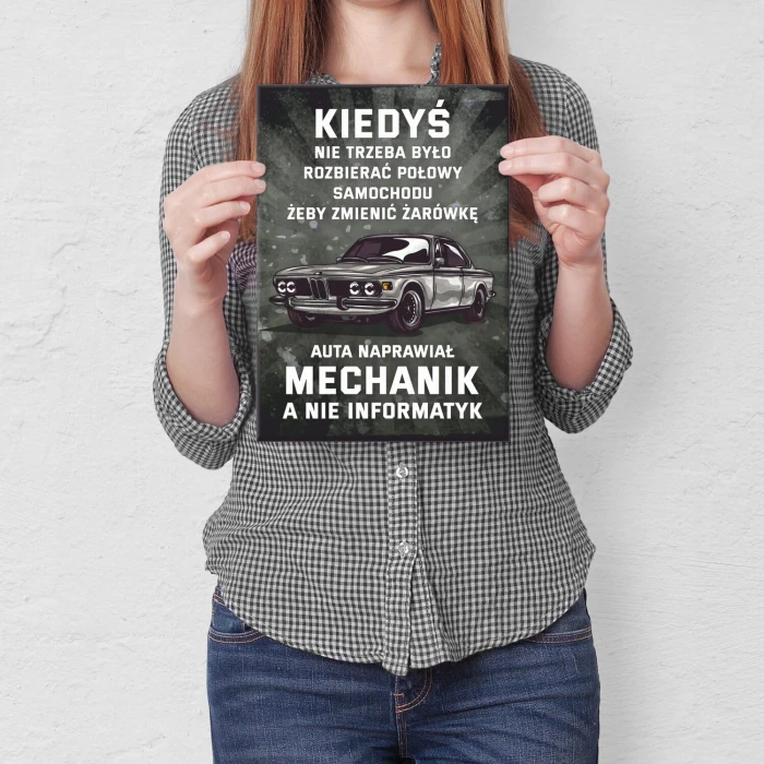 Poster metal Kiedyś naprawiał mechanik gift