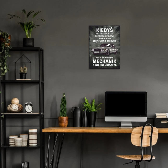 Poster metal Kiedyś naprawiał mechanik gift