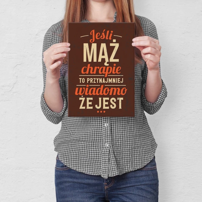 Plakat metalowy Jeśli  mąż chrapie Prezent