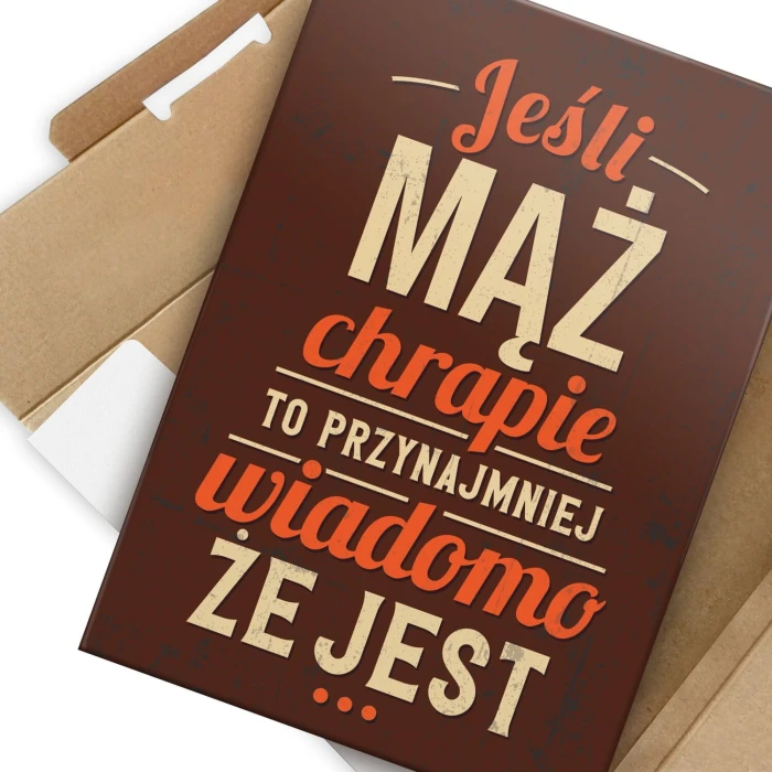 Plakat metalowy Jeśli  mąż chrapie Prezent