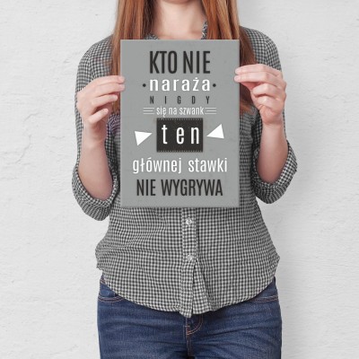 Plakat metalowy Kto nie naraża się Prezent