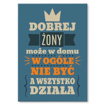 Poster metal Dobrej żony może nie być gift