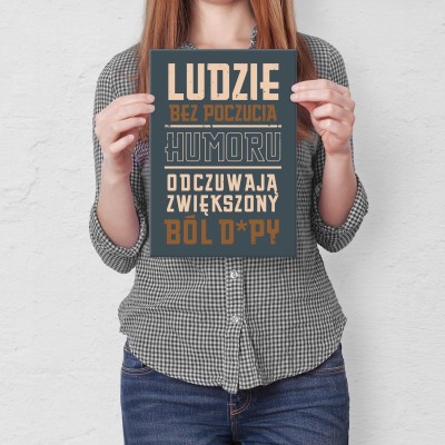 Plakat metalowy Ból dupy Prezent