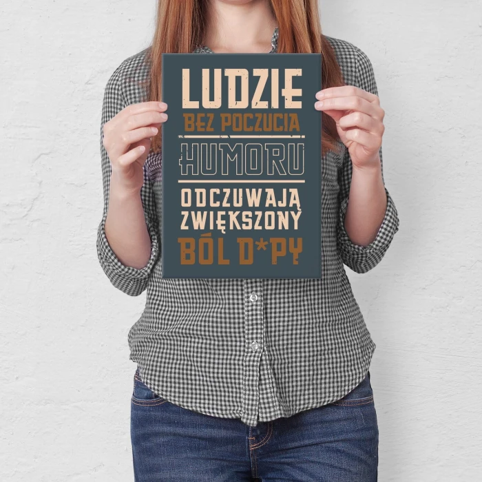 Plakat metalowy Ból dupy Prezent