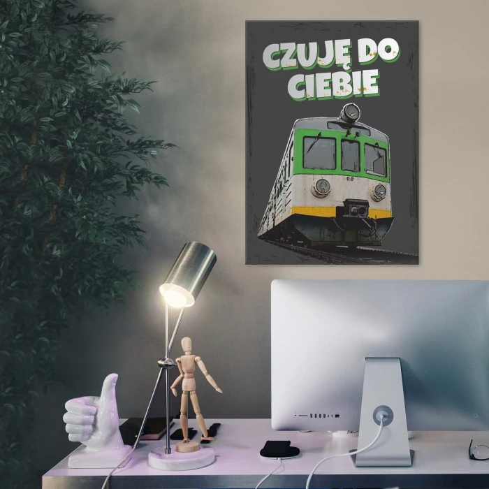 Poster metal Czuję pociąg gift