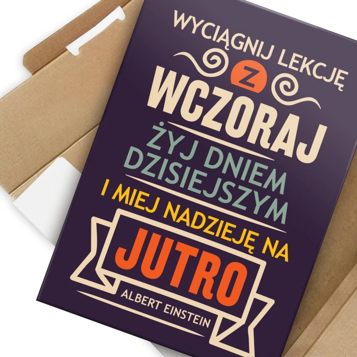 Plakat metalowy Żyj dniem dzisiejszym Prezent