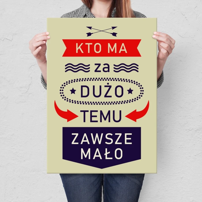 Poster metal kto ma za dużo gift