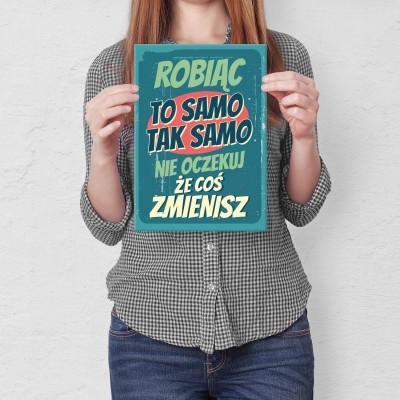 Plakat metalowy robiąc to samo Prezent
