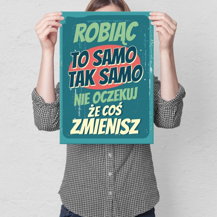 Plakat metalowy robiąc to samo Prezent