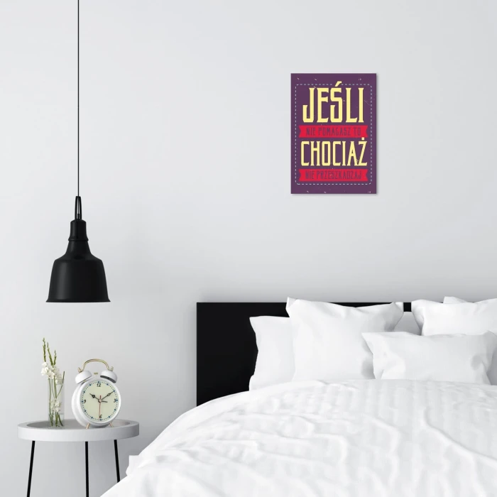 Plakat metalowy jeśli nie pomagasz Prezent