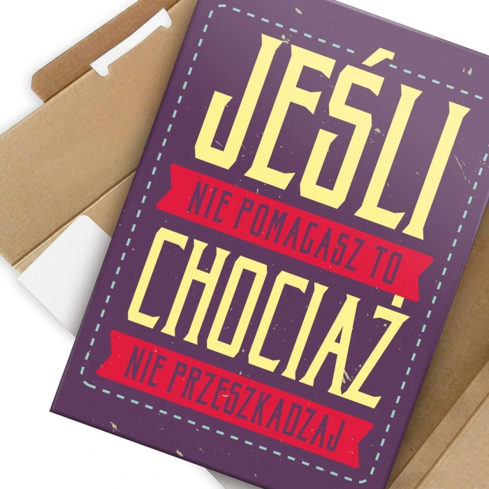 Poster metal jeśli nie pomagasz gift
