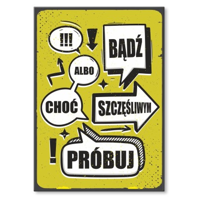 Plakat metalowy spróbuj być szczęśliwym Prezent