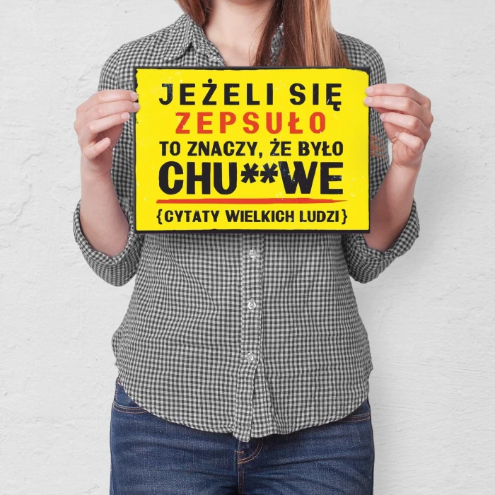 Plakat metalowy jeżeli się zepsuło Prezent