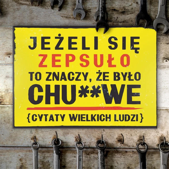 Plakat metalowy jeżeli się zepsuło Prezent