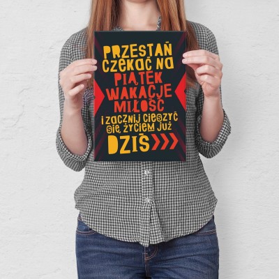 Plakat metalowy Przestań czekać Prezent