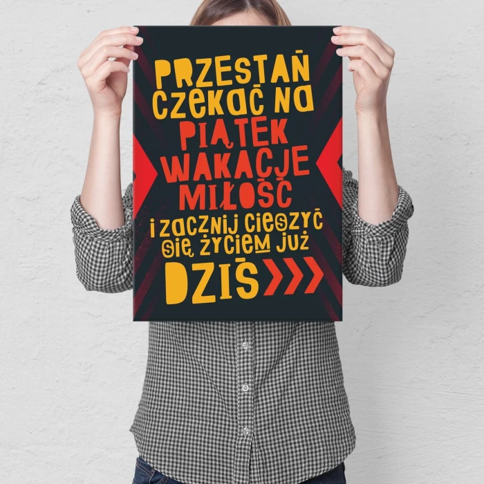 Plakat metalowy Przestań czekać Prezent