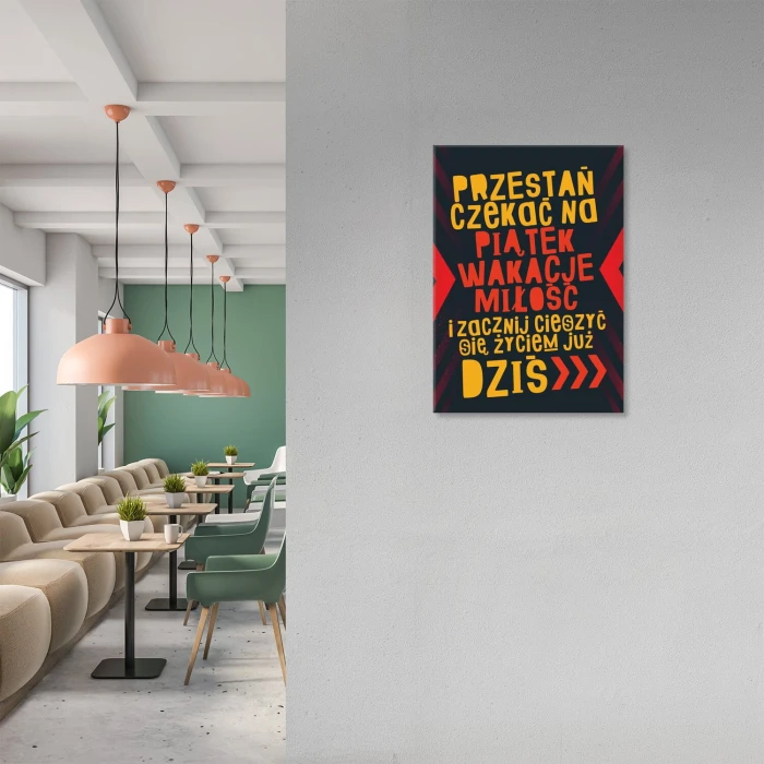 Poster metal Przestań czekać gift