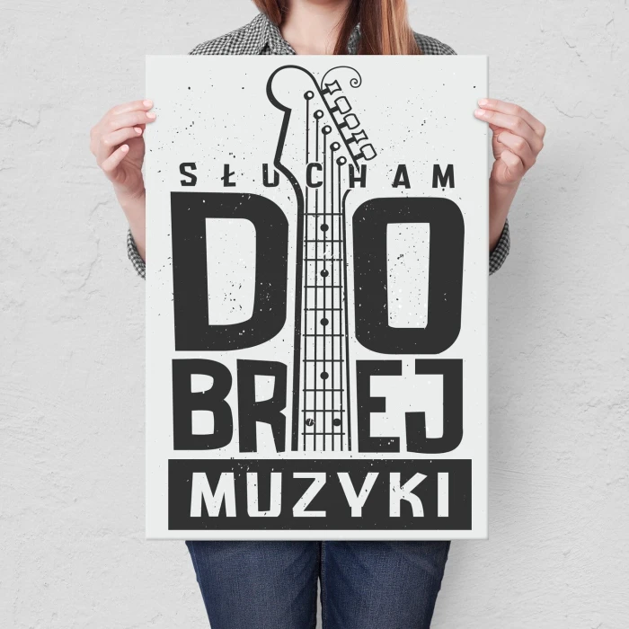 Poster metal Słucham dobrej muzyki gift