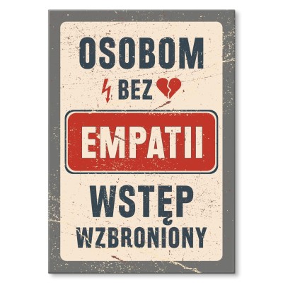 Poster metal bez empatii gift