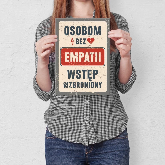 Plakat metalowy bez empatii Prezent