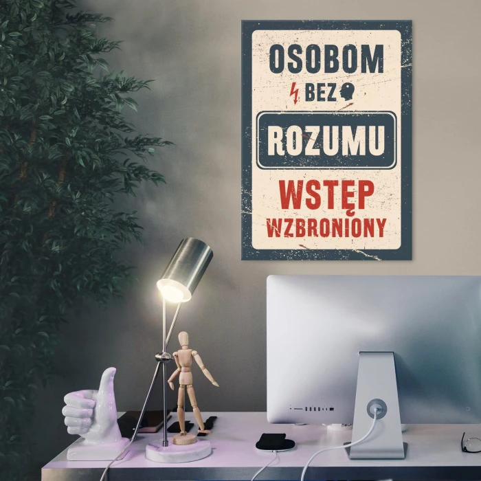 Plakat metalowy bez rozumu Prezent