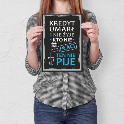 Plakat metalowy Kredyt umarł Prezent