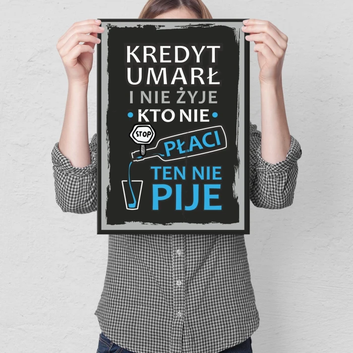 Plakat metalowy Kredyt umarł Prezent