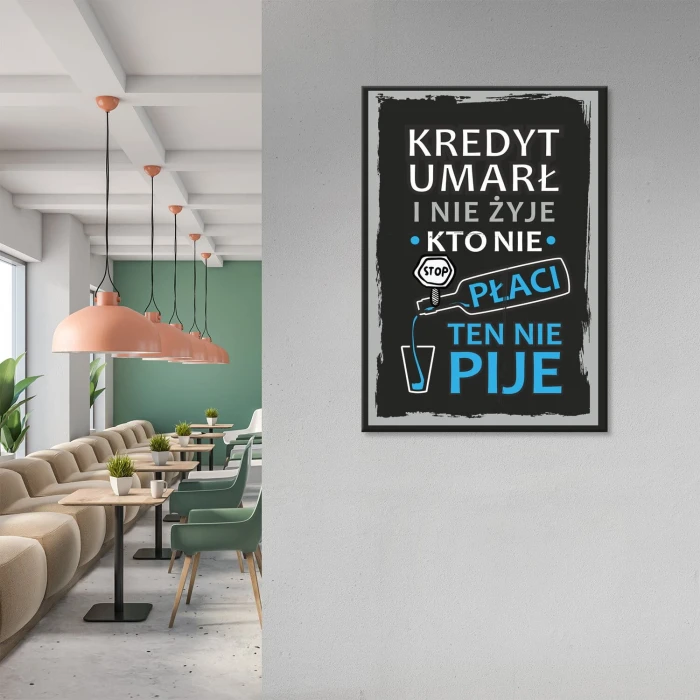 Plakat metalowy Kredyt umarł Prezent