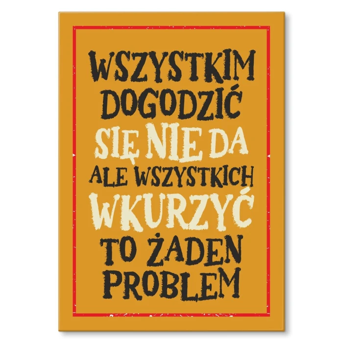 Poster metal wszystkim dogodzić gift