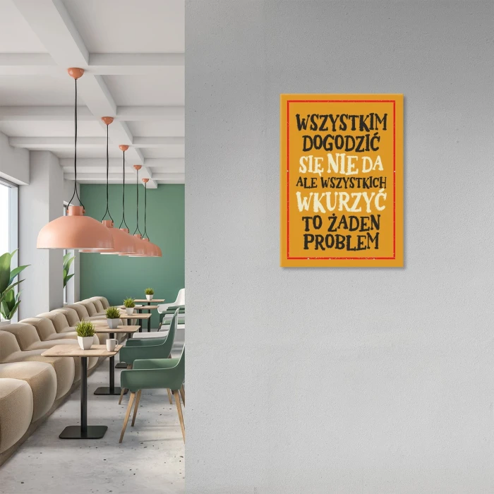 Plakat metalowy wszystkim dogodzić Prezent