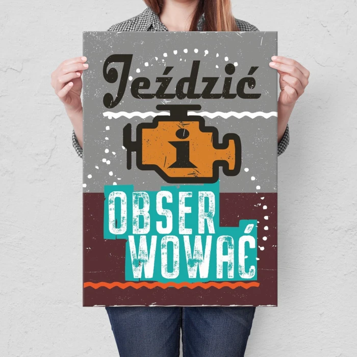 Plakat metalowy Jeździć obserwować Prezent