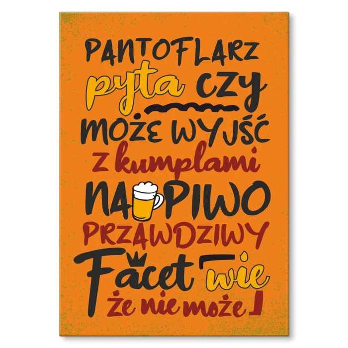 Plakat metalowy Pantoflarz Prezent