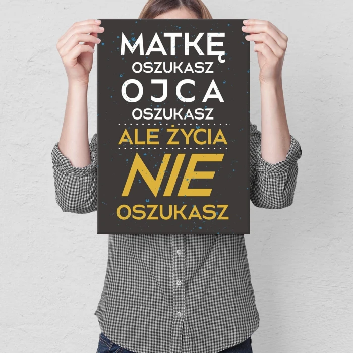 Plakat metalowy życia nie oszukasz Prezent