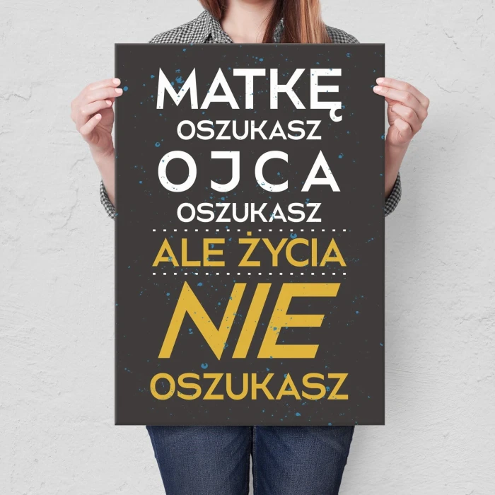 Poster metal życia nie oszukasz gift
