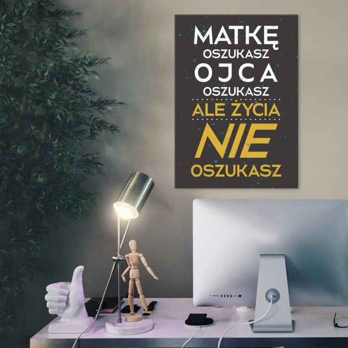 Plakat metalowy życia nie oszukasz Prezent