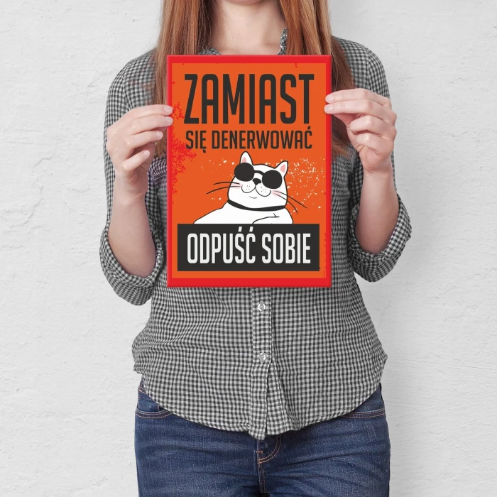 Plakat metalowy odpuść sobie Prezent
