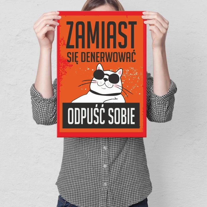 Plakat metalowy odpuść sobie Prezent