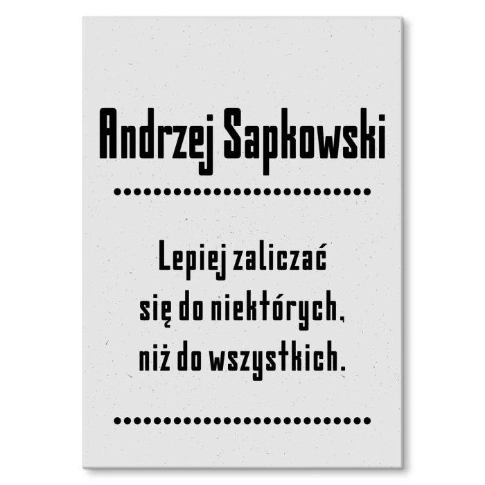 Plakat metalowy Cytat Sapkowski Prezent