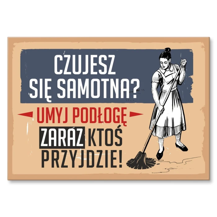 Poster metal Czujesz się samotna gift