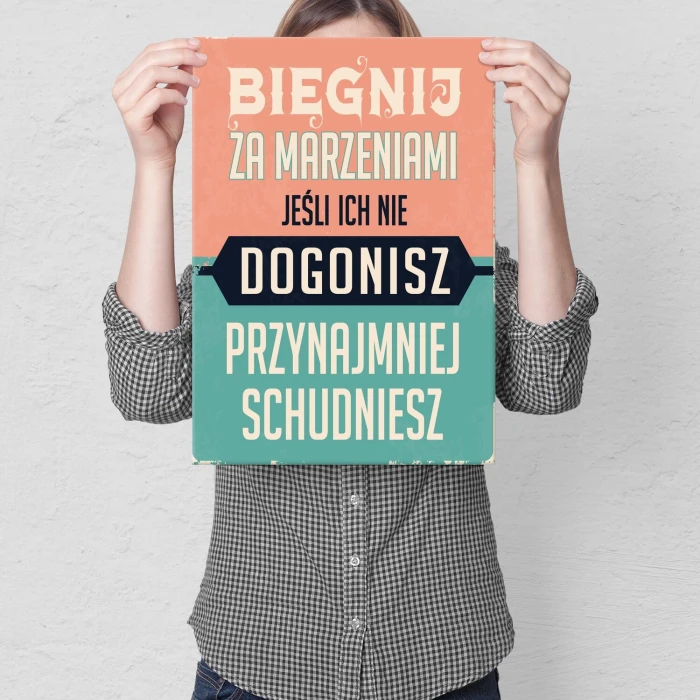 Plakat metalowy biegnij za marzeniami Prezent