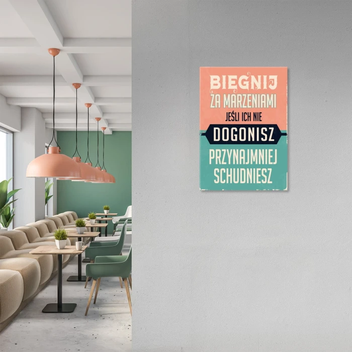 Plakat metalowy biegnij za marzeniami Prezent
