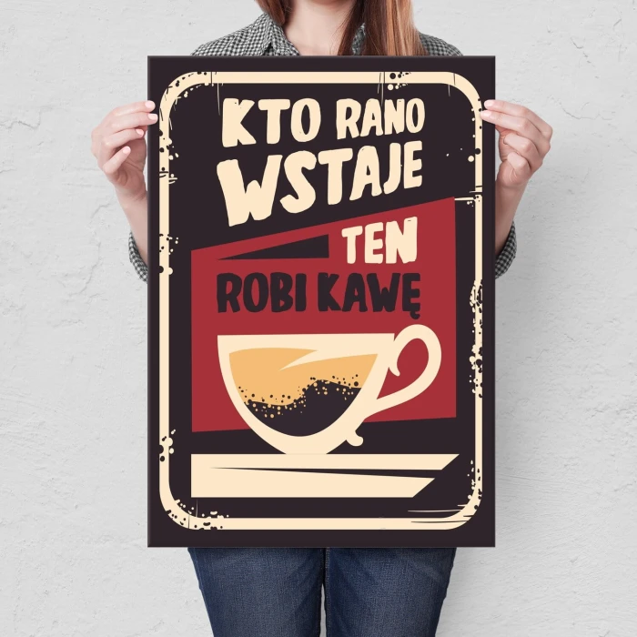 Poster metal Kto rano kawa gift