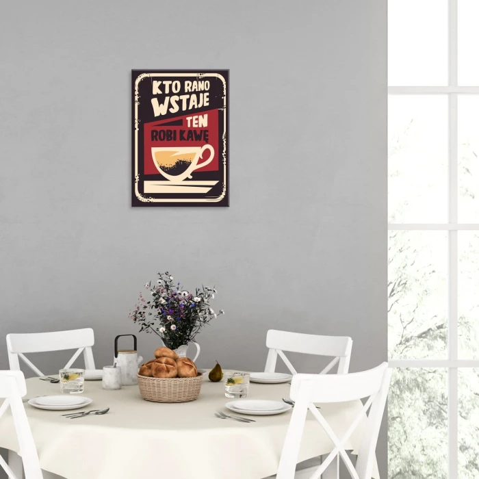 Plakat metalowy Kto rano kawa Prezent