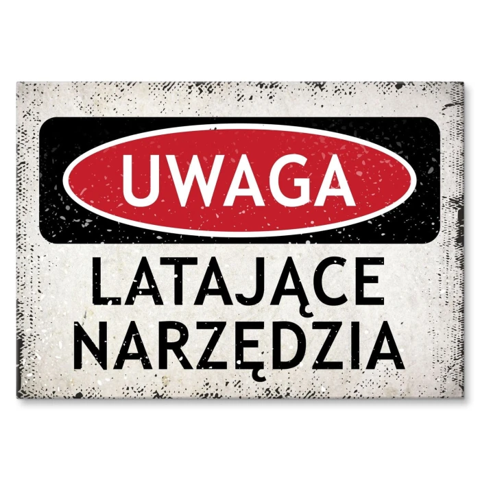 Plakat metalowy uwaga. latające narzędzia Prezent