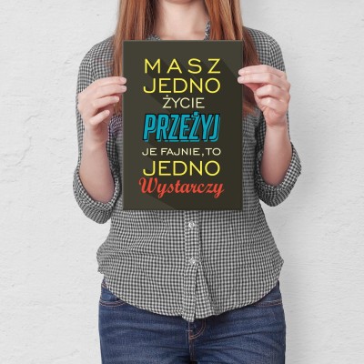 Plakat metalowy masz jedno życie Prezent