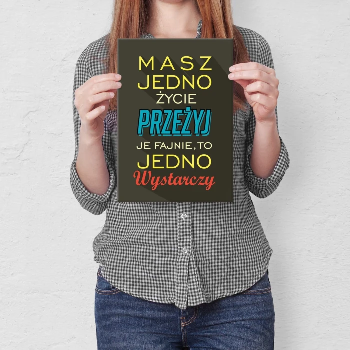 Plakat metalowy masz jedno życie Prezent