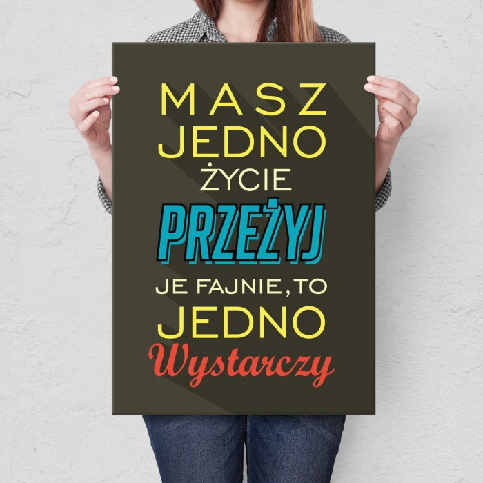 Plakat metalowy masz jedno życie Prezent
