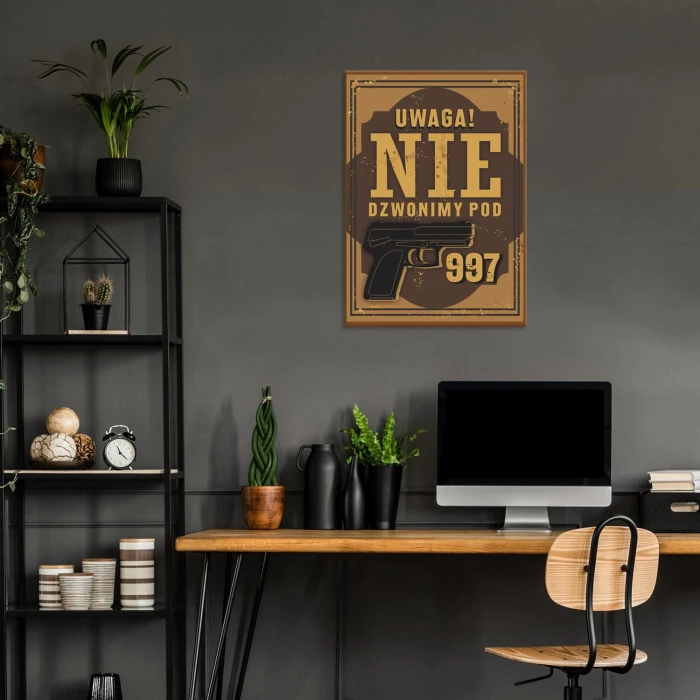 Plakat metalowy nie dzwonimy pod 997 Prezent